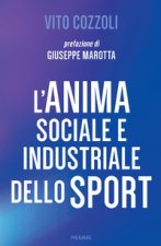 anima sociale e industriale dello sport