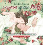 illusione diventa realtà