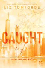 Caught up. Incastro vincente