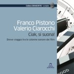 Ciak, si suona! Breve viaggio tra le colonne sonore dei film