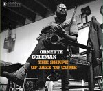 Ornette Coleman:  Shape of Jazz to Come + Change of the Century + Something Else!!! (Deluxe)
