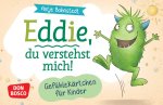 Eddie, du verstehst mich! 90 Gefühle-Kärtchen mit Affirmationen für Kinder