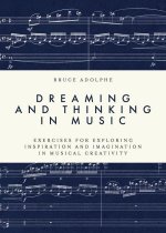 Dreaming and Thinking in Music