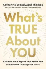 What's True about You