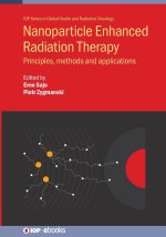Nanoparticle Enhanced Radiation Therapy