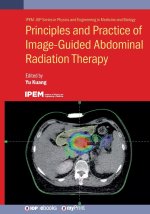 Principles and Practice of Image-Guided Abdominal Radiation Therapy