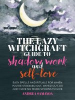 The Lazy Witchcraft Guide to Shadow Work