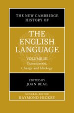 The New Cambridge History of the English Language: Volume 3
