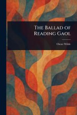 The Ballad of Reading Gaol