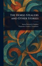 The Horse-Stealers and Other Stories
