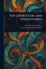 The Chorus Girl and Other Stories