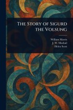 The Story of Sigurd the Volsung