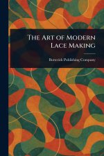The Art of Modern Lace Making