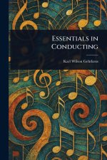 Essentials in Conducting