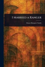 I Married a Ranger