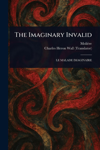 The Imaginary Invalid