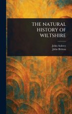 The Natural History of Wiltshire