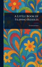 A Little Book of Filipino Riddles