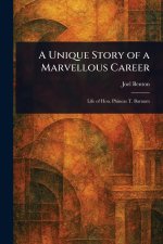 A Unique Story of a Marvellous Career