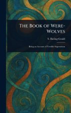 The Book of Were-Wolves