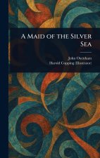 A Maid of the Silver Sea