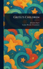 Gritli's Children