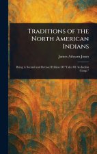 Traditions of the North American Indians