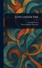 Love Under Fire