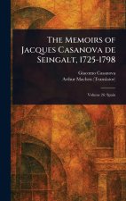 The Memoirs of Jacques Casanova De Seingalt, 1725-1798
