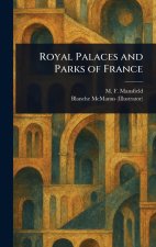 Royal Palaces and Parks of France