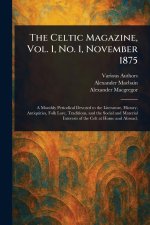 The Celtic Magazine, Vol. 1, No. 1, November 1875