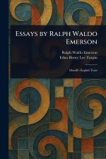 Essays by Ralph Waldo Emerson