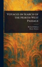 Voyages in Search of the North-West Passage