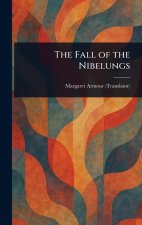 The Fall of the Nibelungs