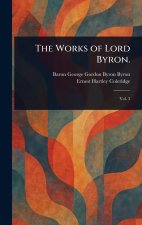 The Works of Lord Byron.