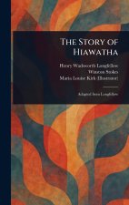 The Story of Hiawatha