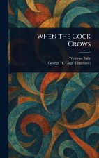 When the Cock Crows