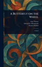 A Butterfly on the Wheel