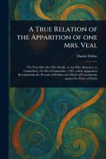 A True Relation of the Apparition of One Mrs. Veal