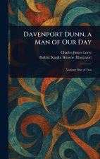 Davenport Dunn, a Man of Our Day