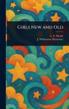 Girls New and Old