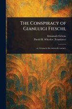 The Conspiracy of Gianluigi Fieschi,