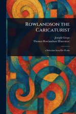 Rowlandson the Caricaturist