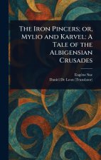 The Iron Pincers; or, Mylio and Karvel
