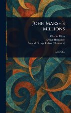 John Marsh's Millions