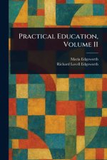 Practical Education, Volume II