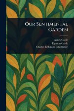 Our Sentimental Garden