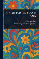 Rhymes for the Young Folk