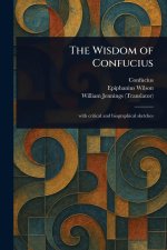 The Wisdom of Confucius