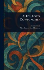 Alec Lloyd, Cowpuncher